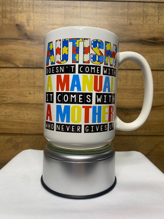 Autism Mother Never Gives Up- Mug